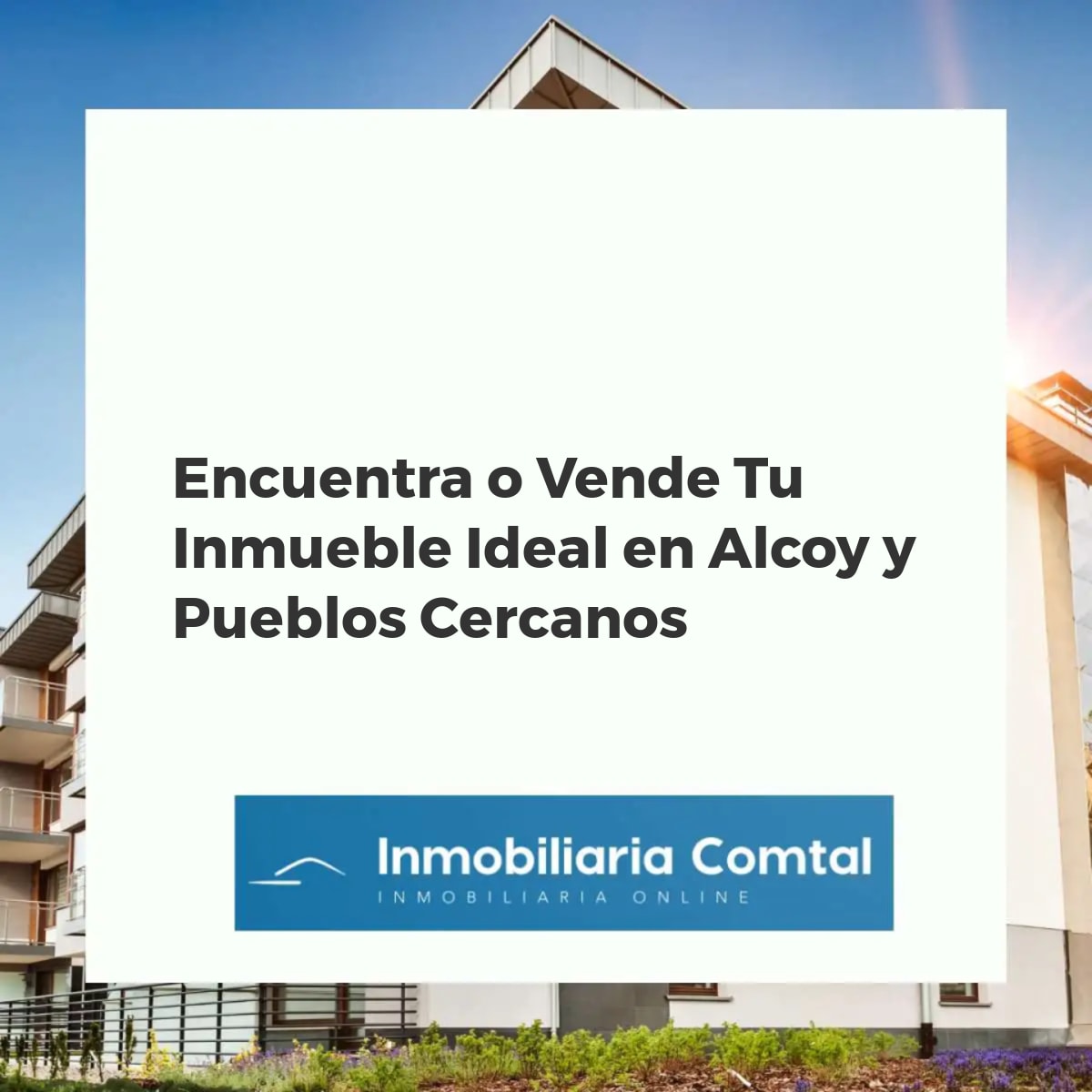 Paisaje urbano y rural de Alcoy y sus pueblos cercanos al atardecer, mostrando diversidad de propiedades y naturaleza